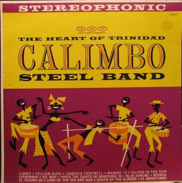 Calimbo Steel Band : The Heart Of Trinidad (LP, Album)