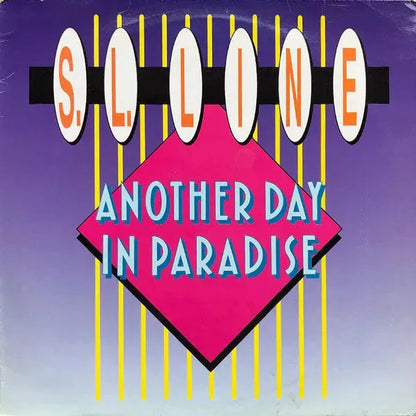 S.L. Line : Another Day In Paradise (12")