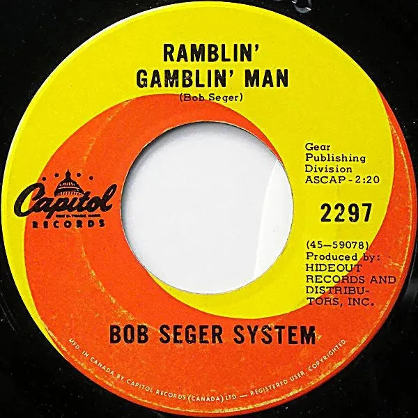 Bob Seger System : Ramblin' Gamblin' Man  (7", Single)