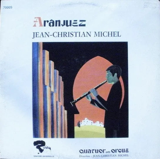 Jean-Christian Michel - Quatuor Avec Orgue : Aranjuez (LP, Album)