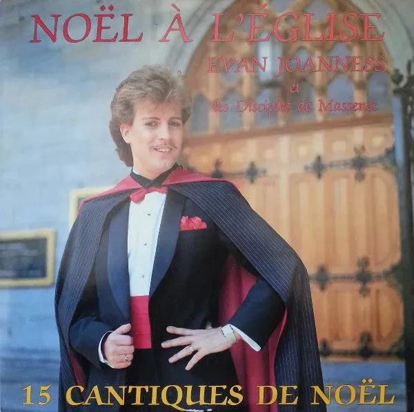 Evan Joanness Et Les Disciples De Massenet : Noël À L'Église (15 Cantiques De Noël) (LP, Album)