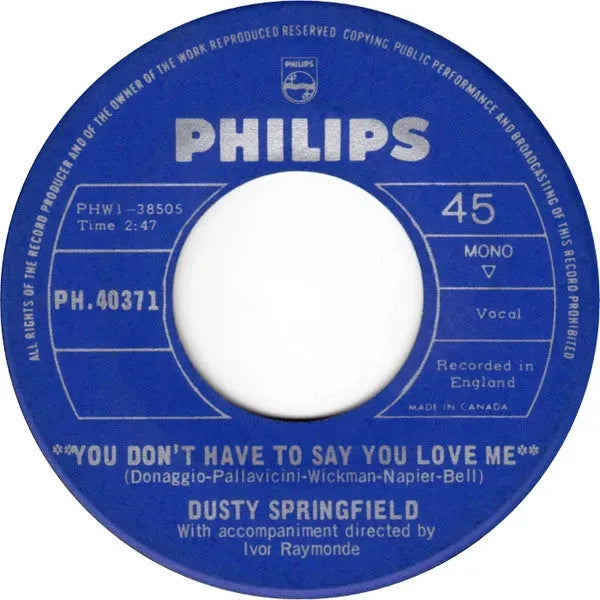 Dusty Springfield : You Don't Have To Say You Love Me (7", Single, Mono)