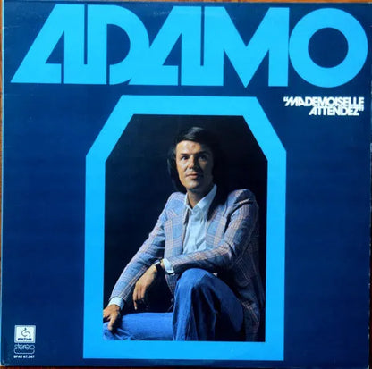 Adamo : Mademoiselle Attendez (LP, Comp)