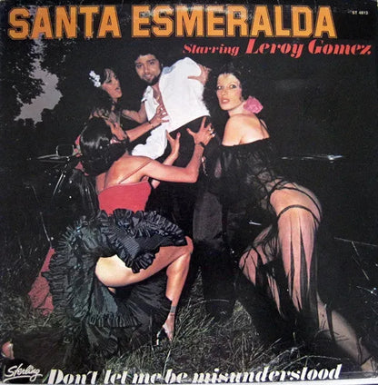 Santa Esmeralda Starring Leroy Gomez : Don't Let Me Be Misunderstood (LP, Album)