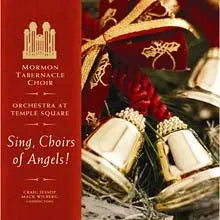 Mormon Tabernacle Choir, Orchestra at Temple Square, Craig Jessop : Sing, Choirs Of Angels! (CD, Album)