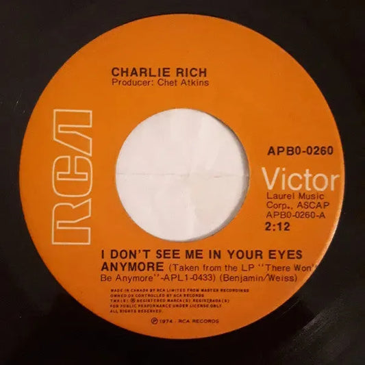 Charlie Rich : I Don't See Me In Your Eyes Anymore (7")