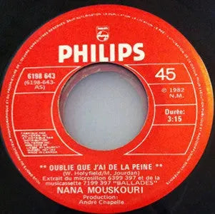 Nana Mouskouri : Oublie Que J'ai De La Peine (7")