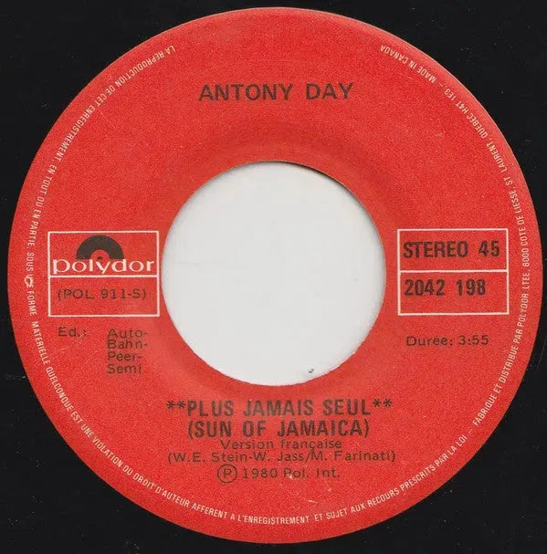 Antony Day : Plus Jamais Seul (Sun Of Jamaica) (7", Single)