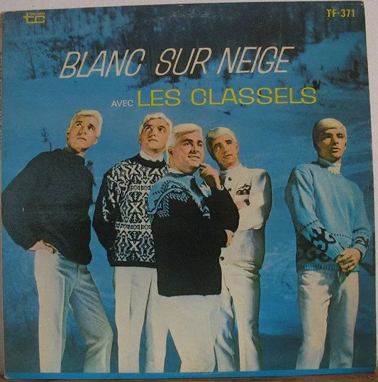 Les Classels : Blanc Sur Neige (LP, Album)