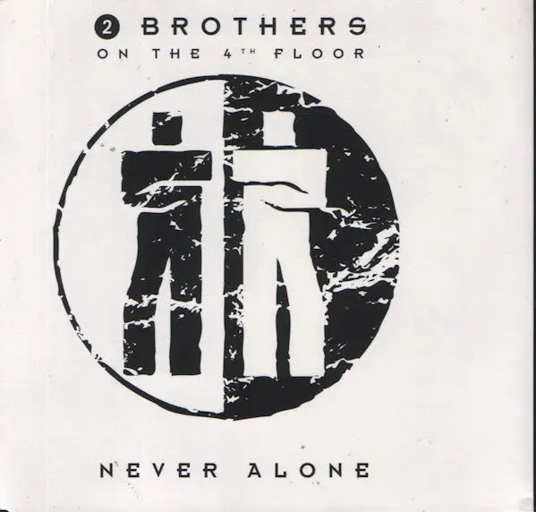 2 Brothers On The 4th Floor : Never Alone (CD, Maxi)