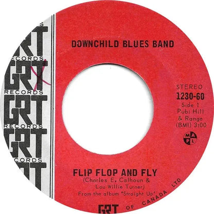 Downchild Blues Band : Flip Flop And Fly (7", Single)