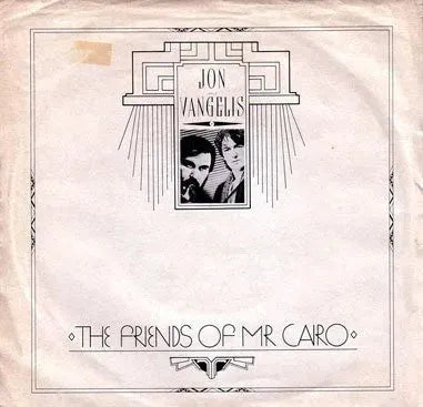 Jon & Vangelis : The Friends Of Mr. Cairo (7")