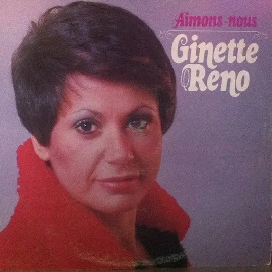 Ginette Reno : Aimons-nous (LP, Album)