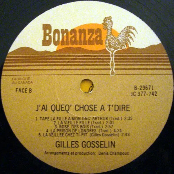 Gilles Gosselin : J'Ai Queq'Chose À T'Dire (LP, Album)