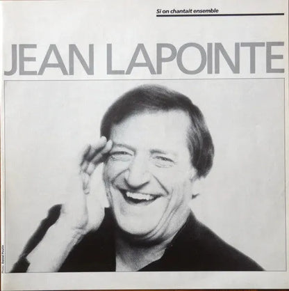 Jean Lapointe : Si On Chantait Ensemble (LP, Album)