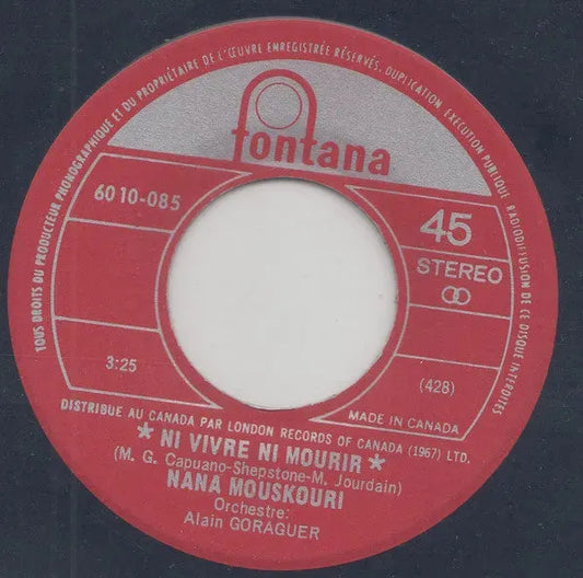 Nana Mouskouri : Ni Vivre Ni Mourir (7")