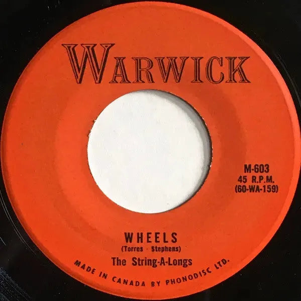 The String-A-Longs : Wheels / Am I Asking Too Much? (7", Single)