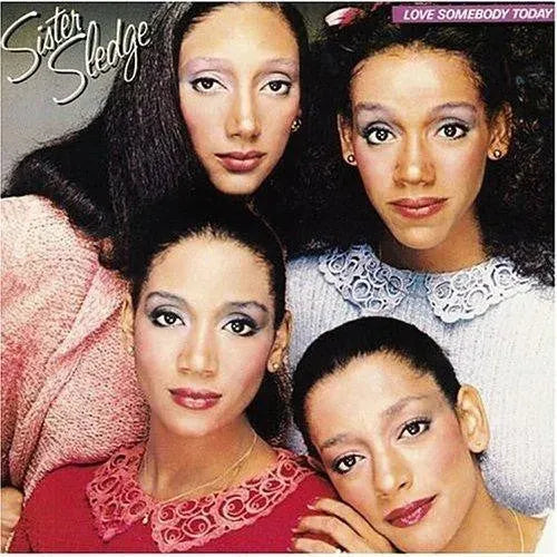 Sister Sledge : Love Somebody Today (LP, Album)