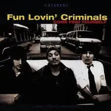 Fun Lovin' Criminals : Come Find Yourself (CD, Album, Club)