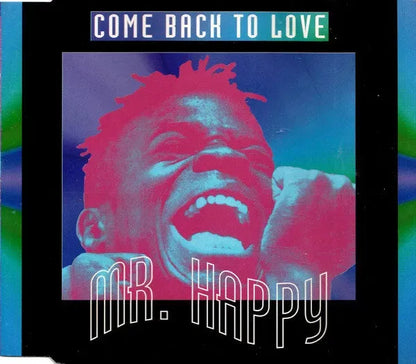 Mr. Happy : Come Back To Love (CD, Maxi)