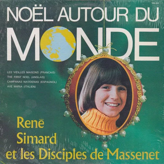 René Simard Et Les Disciples De Massenet : Noël Autour Du Monde (LP, Album)