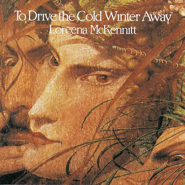 Loreena McKennitt : To Drive The Cold Winter Away (CD, Album, RE)