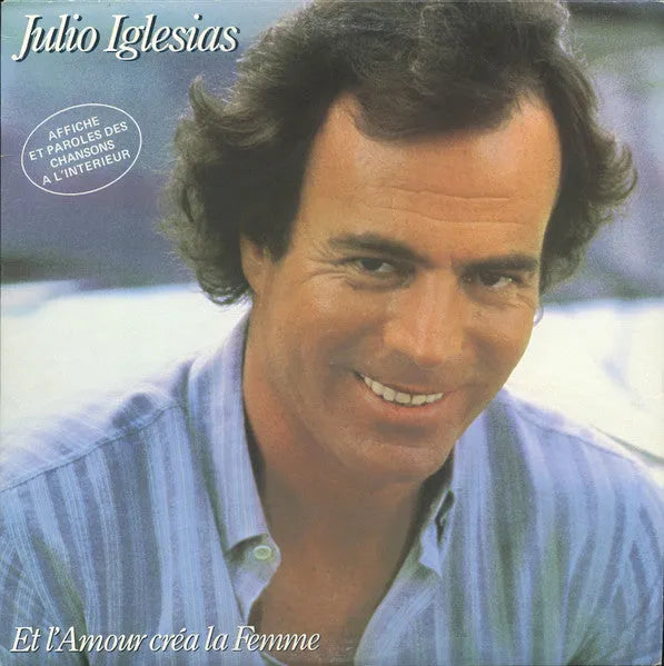 Julio Iglesias : Et L'amour Créa La Femme (LP, Album)