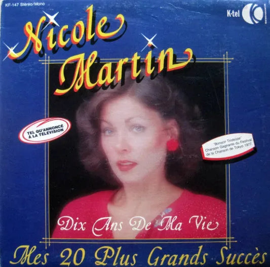 Nicole Martin : Mes 20 Plus Grands Succès - Dix Ans De Ma Vie (LP, Comp)