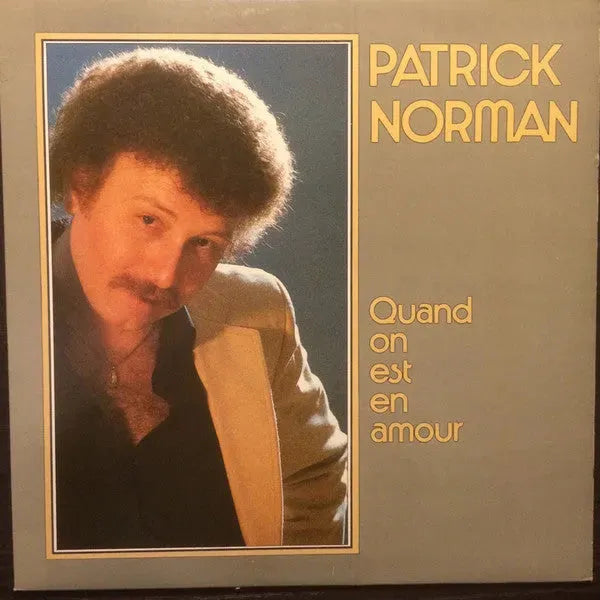 Patrick Norman : Quand On Est En Amour (LP, Album)