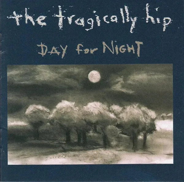 The Tragically Hip : Day For Night (CD, Album, RE)