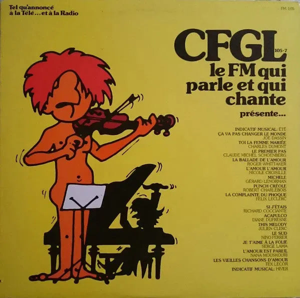 Various : CFGL Le FM Qui Parle Et Qui Chante Présente... (LP, Album, Comp)