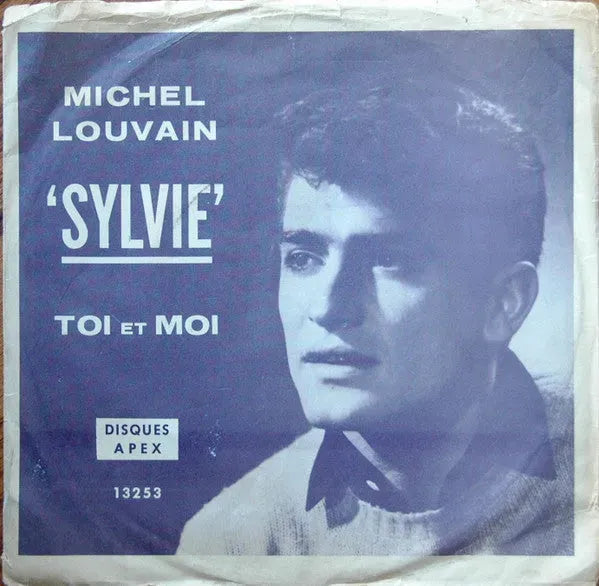 Michel Louvain : Sylvie / Toi Et Moi (7", Single, Mono)