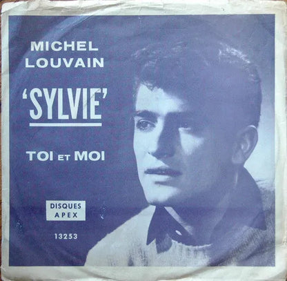 Michel Louvain : Sylvie / Toi Et Moi (7", Single, Mono)