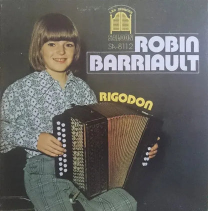 Robin Barriault : Rigodon (LP, Album, Ora)