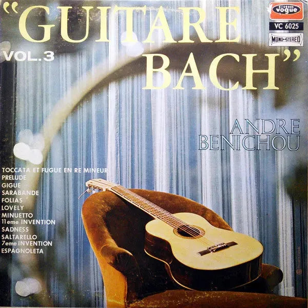 André Bénichou : Guitare Bach Vol.3 (LP)