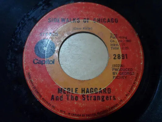 Merle Haggard And The Strangers (5) : Sidewalks Of Chicago / I Can't Be Myself (7", Single)