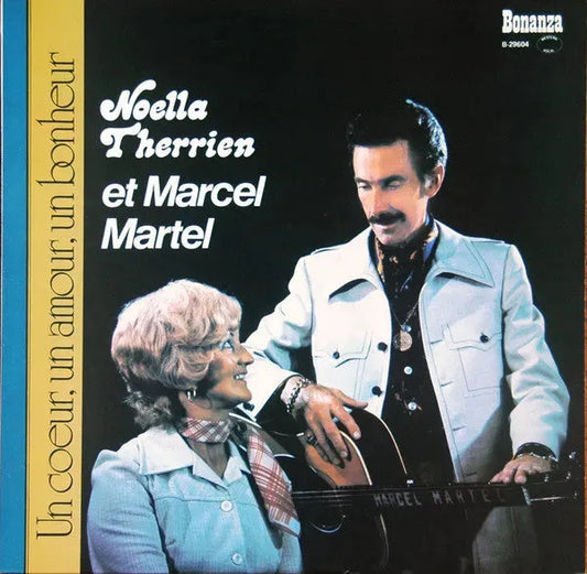 Noëlla Therrien Et Marcel Martel : Un Coeur, Un Amour, Un Bonheur (LP)