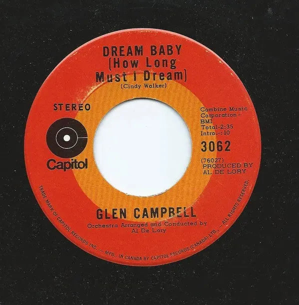 Glen Campbell : Dream Baby (How Long Must I Dream) (7")