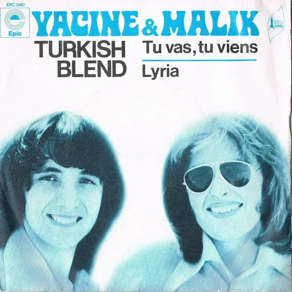 Turkish Blend Yacine & Malik : Tu Vas, Tu Viens (7", Single)