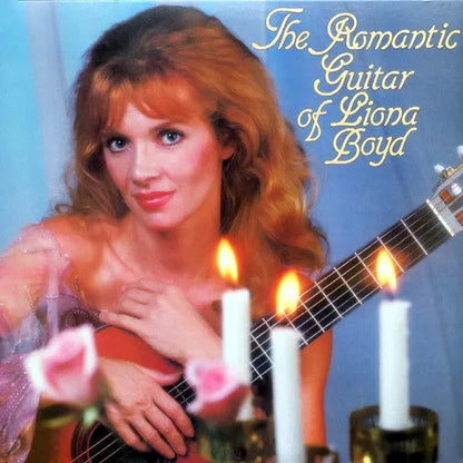 Liona Boyd : The Romantic Guitar Of Liona Boyd (CD, Album, Club, RE)