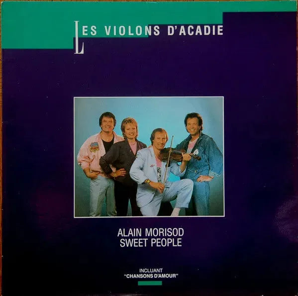 Alain Morisod, Sweet People : Les Violons D'Acadie (LP)