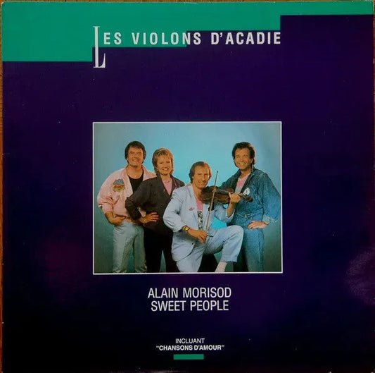 Alain Morisod, Sweet People : Les Violons D'Acadie (LP)