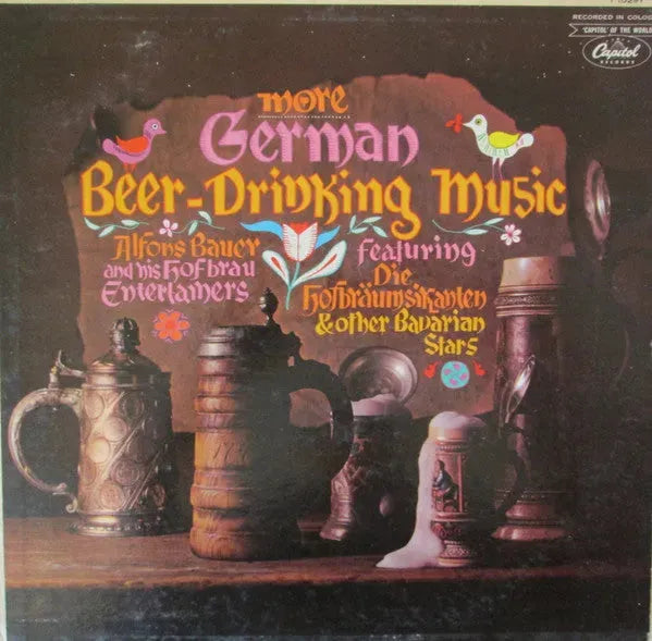 Alfons Bauer And His Hofbrau Entertainers : More German Beer-Drinking Music (LP, Comp)