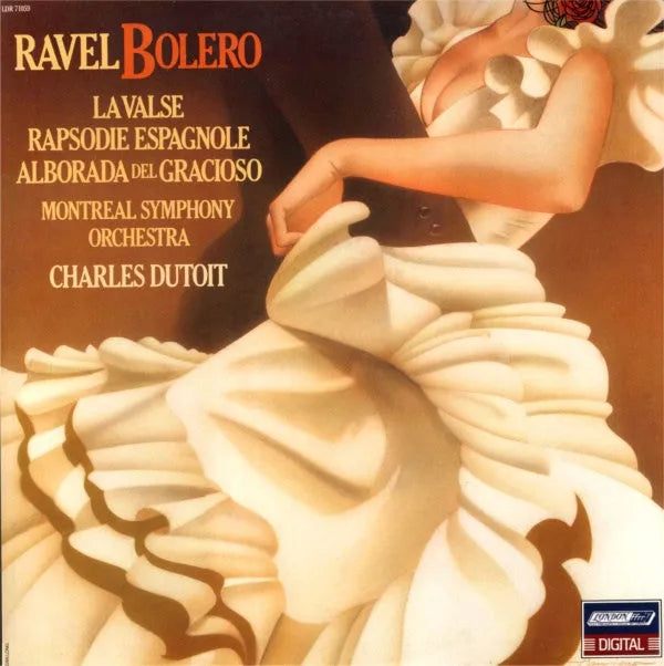 Ravel* - Charles Dutoit / Orchestre Symphonique De Montréal : Bolero - La Valse -  Rapsodie Espagnole  - Alborada Del Gracioso (LP, Album)