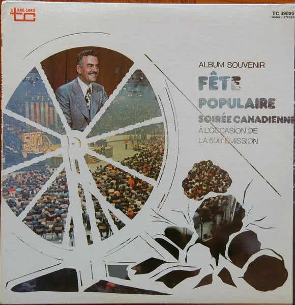 Various : Album Souvenir Fête Populaire Soirée Canadienne À L'occasion De La 500e Émission (LP, Comp)