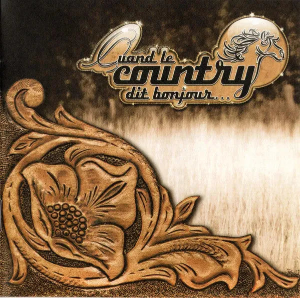 Various : Quand Le Country Dit Bonjour Vol. 1 (CD, Comp, Dig)