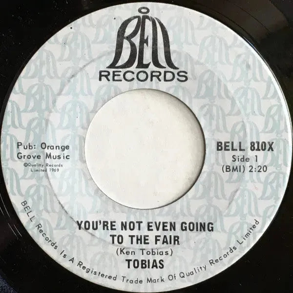 Ken Tobias : You're Not Even Going To The Fair (7", Single)