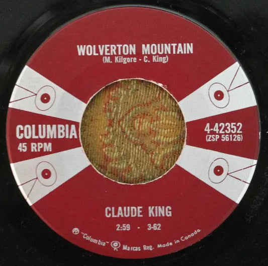 Claude King (2) : Wolverton Mountain (7", Single)