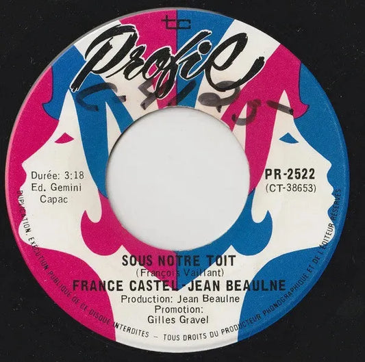 France Castel - Jean Beaulne : Sous Notre Toit (7")