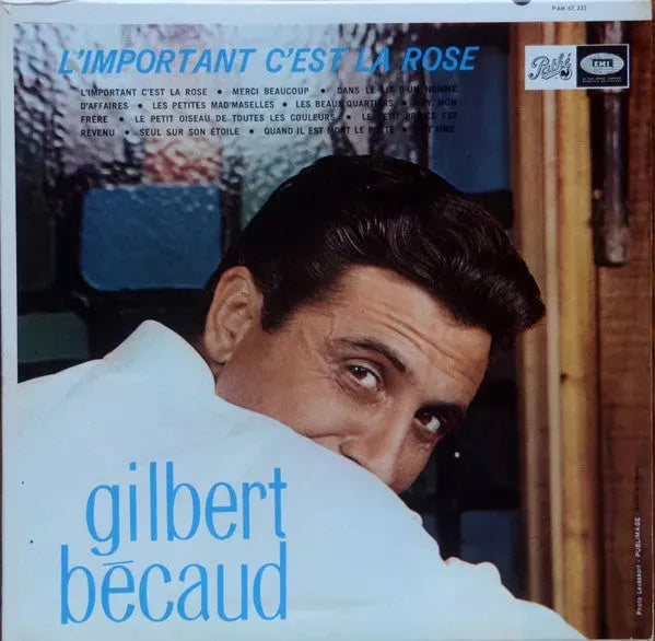 Gilbert Bécaud : L'Important C'est La Rose (LP, Comp, Mono)